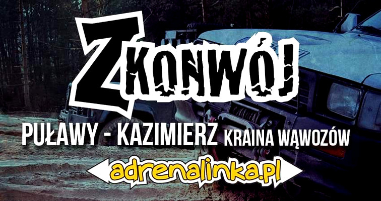 Z Konwój Puławy - Kazimierz - weekend 4x4