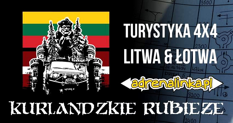 Kurlandzkie Rubieże - Litwa i Łotwa 4x4 Majówka