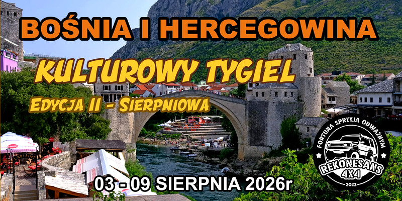 BOŚNIA I HERCEGOWINA - KULTUROWY TYGIEL - edycja II sierpniowa