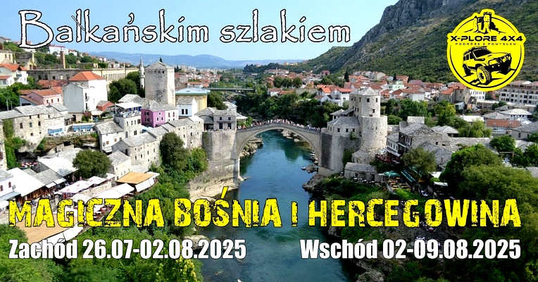 Magiczna BOŚNIA I HERCEGOWINA. ZACHÓD. Rodzinne wakacje 4x4