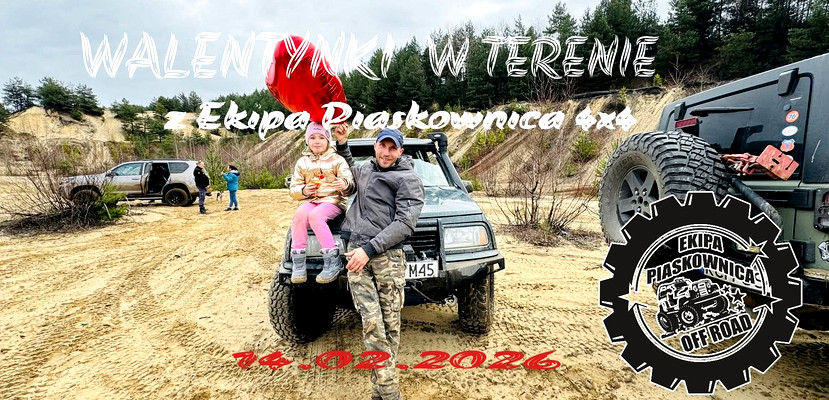 "WALENTYNKI W TERENIE" z Ekipa Piaskownica 4x4 - 14.02.2026