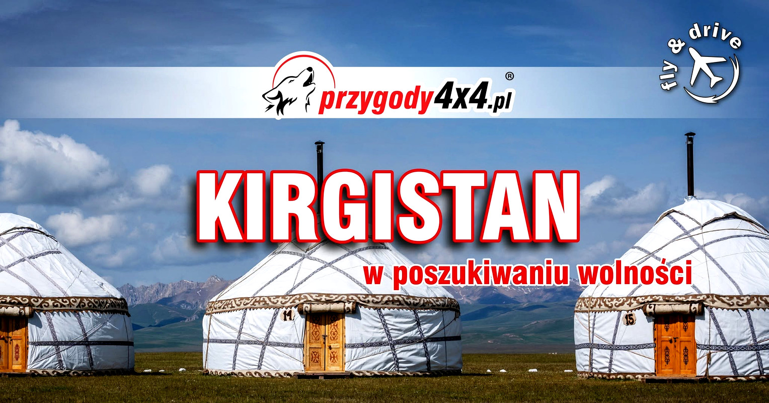 Kirgistan - W Poszukiwaniu Wolności