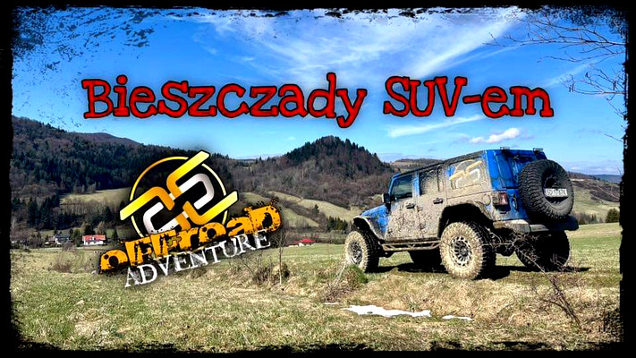 Bieszczady SUV-em - Offroad ADVENTURE