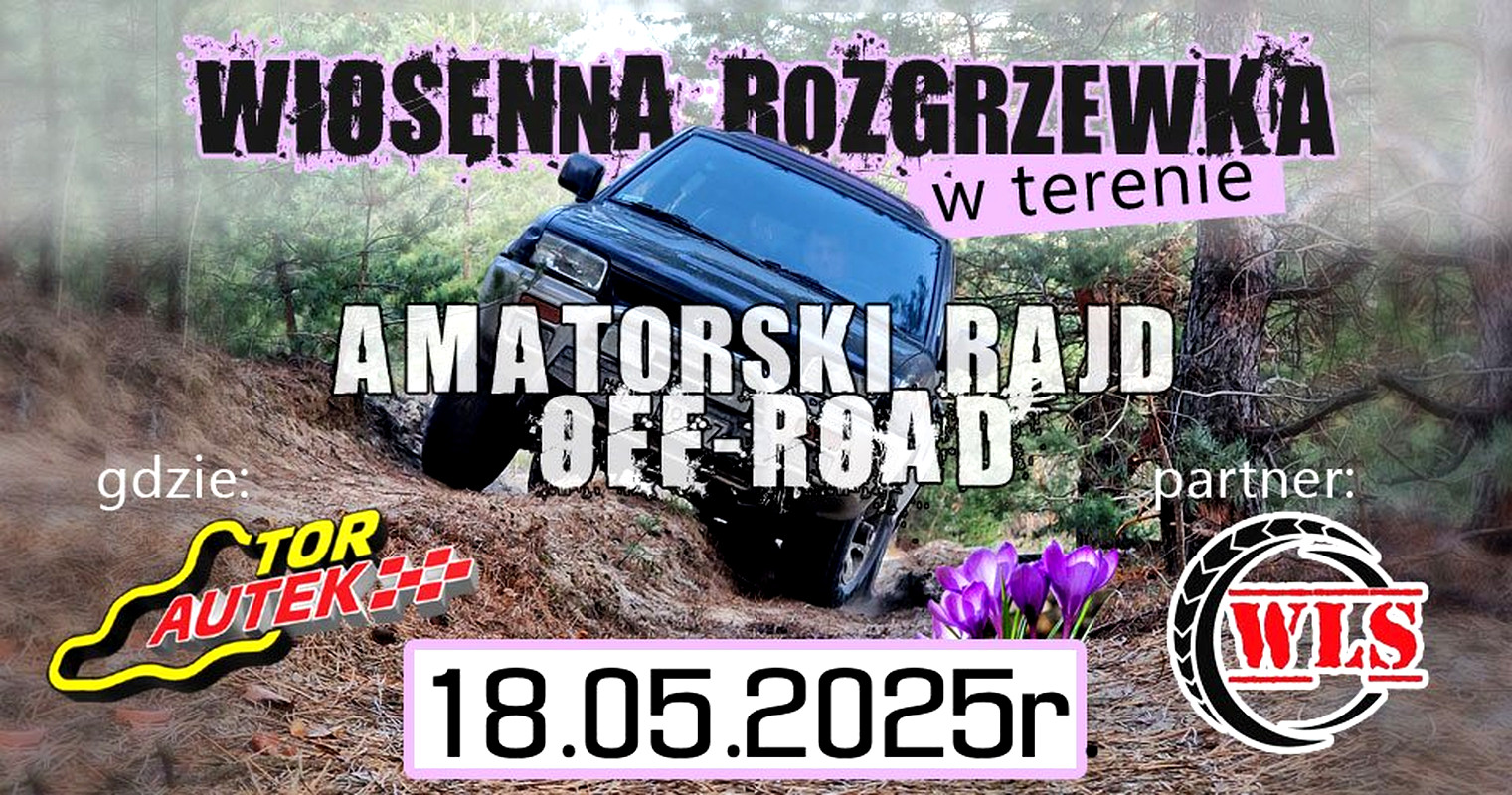 Majowa Rozgrzewka W Terenie - Amatorski Rajd Na Torze Autek