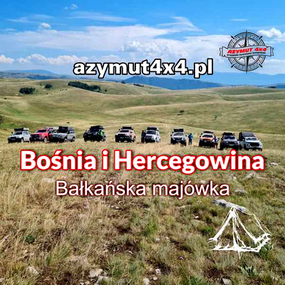 Bośnia i Hercegowina Bałkańska majówka