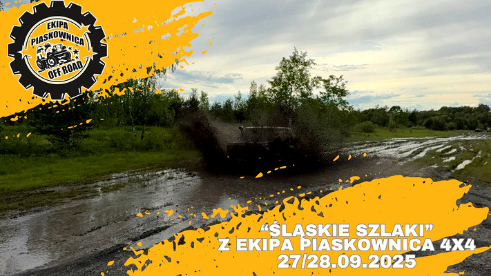 "ŚLĄSKIE SZLAKI" z Ekipa Piaskownica 4x4 - 27/28.09.2025