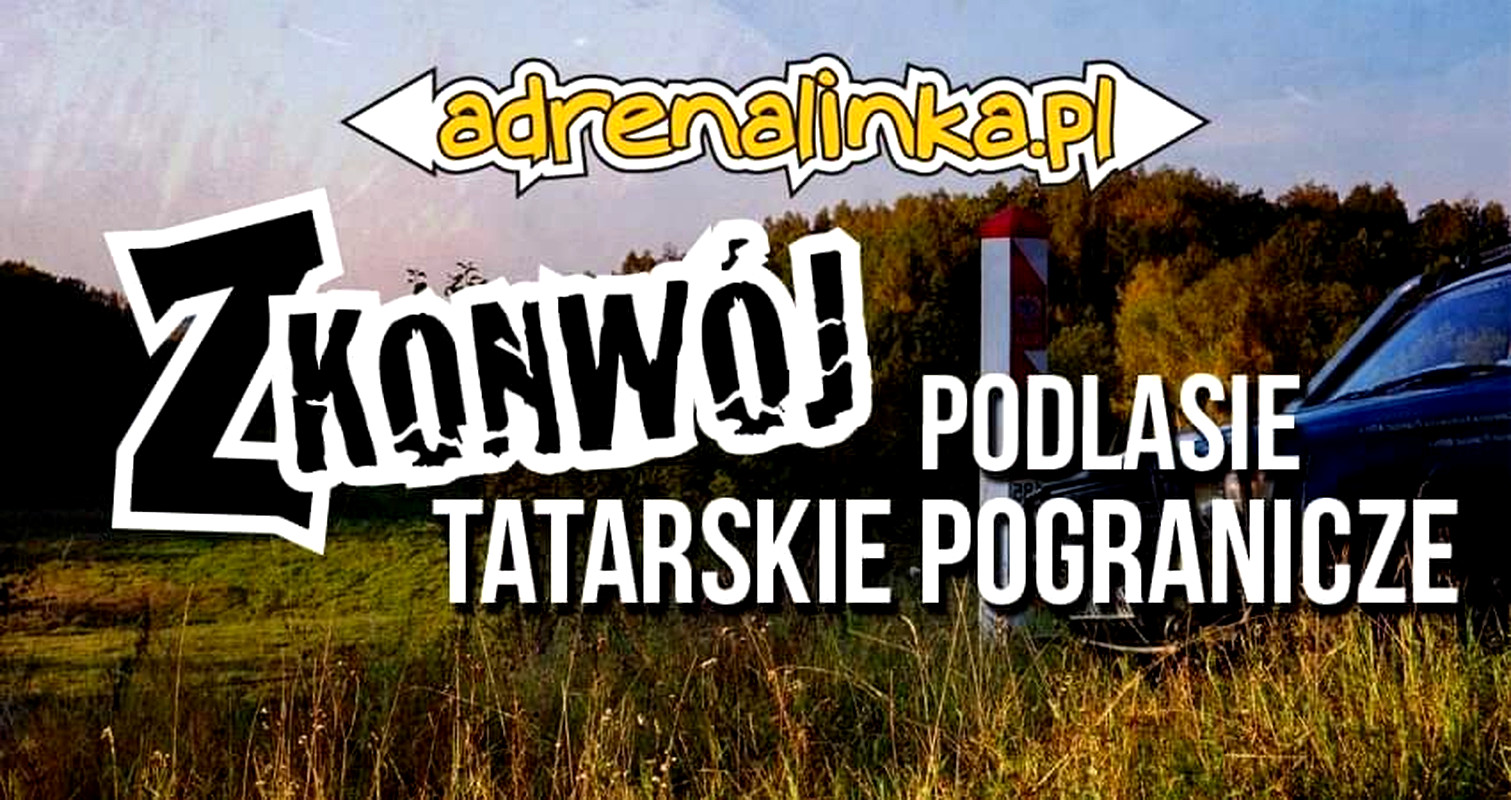 Z Konwój Podlasie Tatarskie Pogranicze
