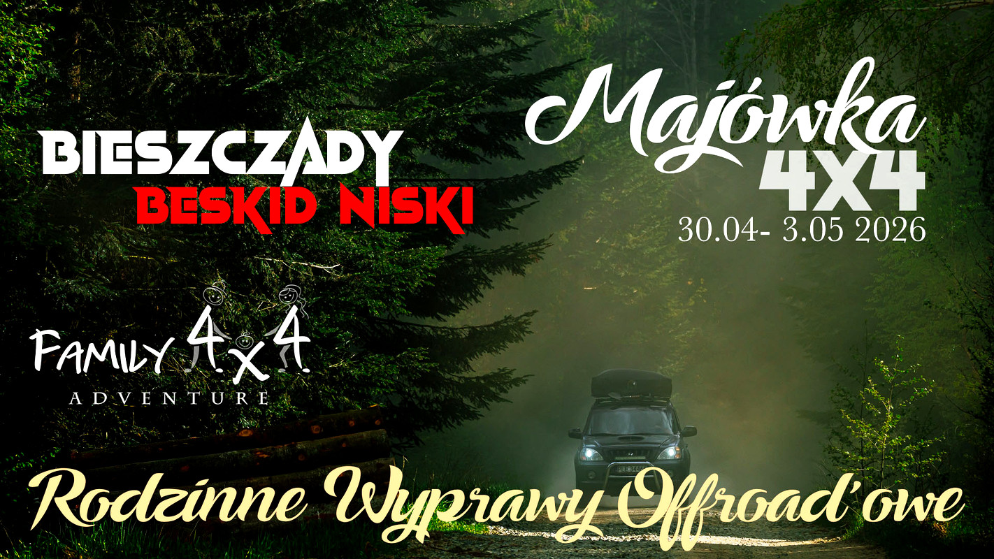 Family4x4 Pl - Bieszczadzko-Beskidzka Majówka - Rodzinne Wyprawy Offro