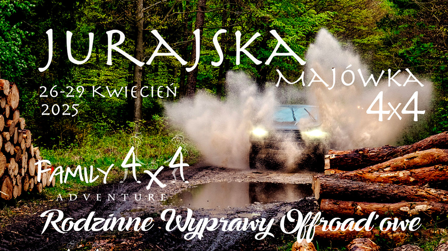 Family4x4 Pl1 - Jurajska Majówka 4x4 - Wyprawa Offroadowa