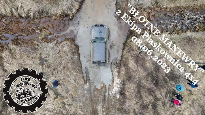 "BŁOTNE MANEWRY" z Ekipa Piaskownica 4x4 08.06.2023