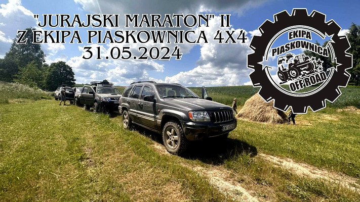 "JURAJSKI MARATON" II z Ekipa Piaskownica 4x4  - 31.05.2024