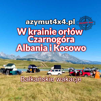Albania, Czarnogóra, Kosowo- W krainie orłów