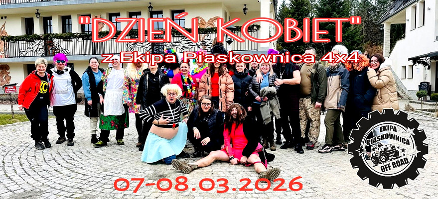 "DZIEŃ KOBIET" z Ekipa Piaskownica 4x4 - 07÷08.03.2026