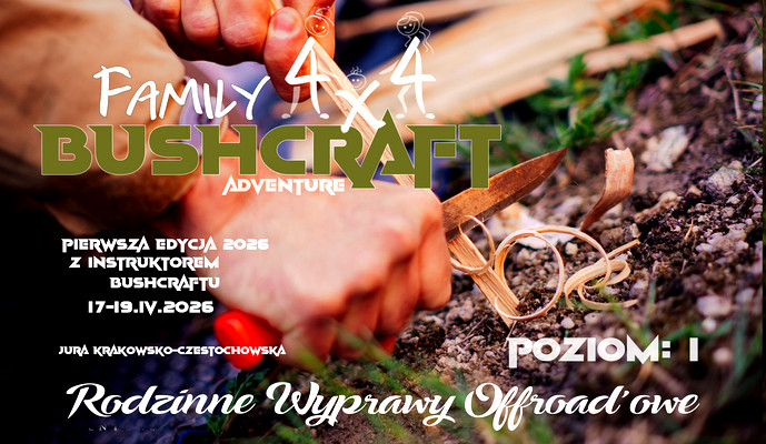 Family4x4 PL - Level 1 - BUSHCRAFT - Jurajski!
