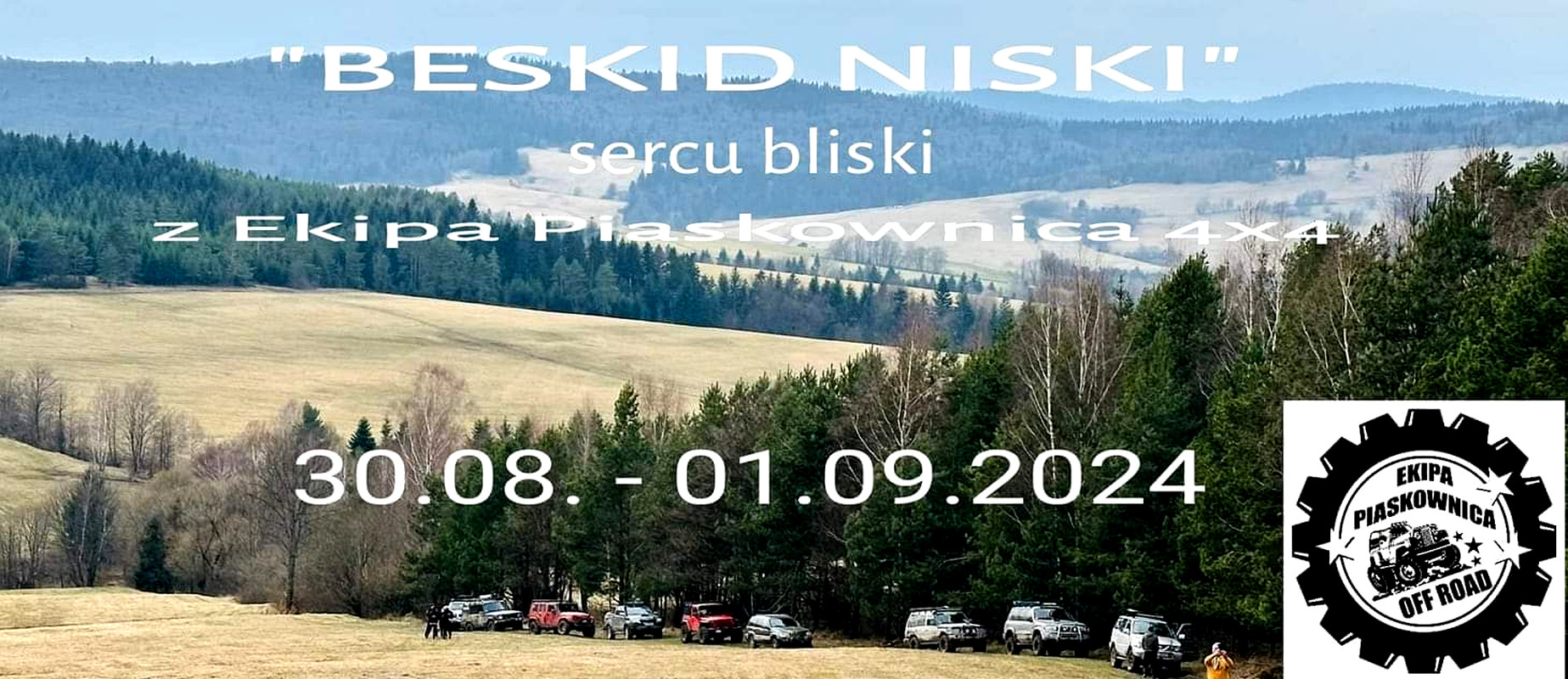 "Beskid Niski" Sercu Bliski Z Ekipa Piaskownica 4x4  - 30.08.-01.09.20