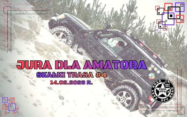 14.02.2026 r. JURA DLA AMATORA 4X4 - SKAŁKI