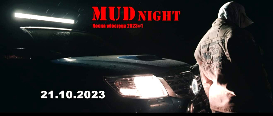 MUDnight czyli Nocna włóczęga 2023#1