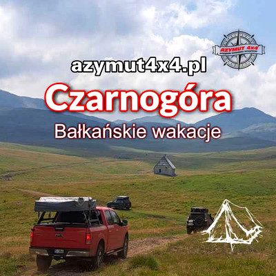 Czarnogóra - Bałkańskie wakacje