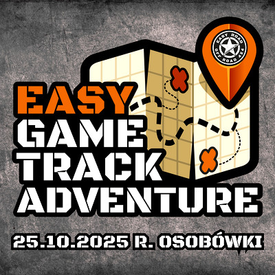 EASY GAME TRACK ADVENTURE - NIE TYLKO DLA OSOBÓWEK - 25.10.2025 R.