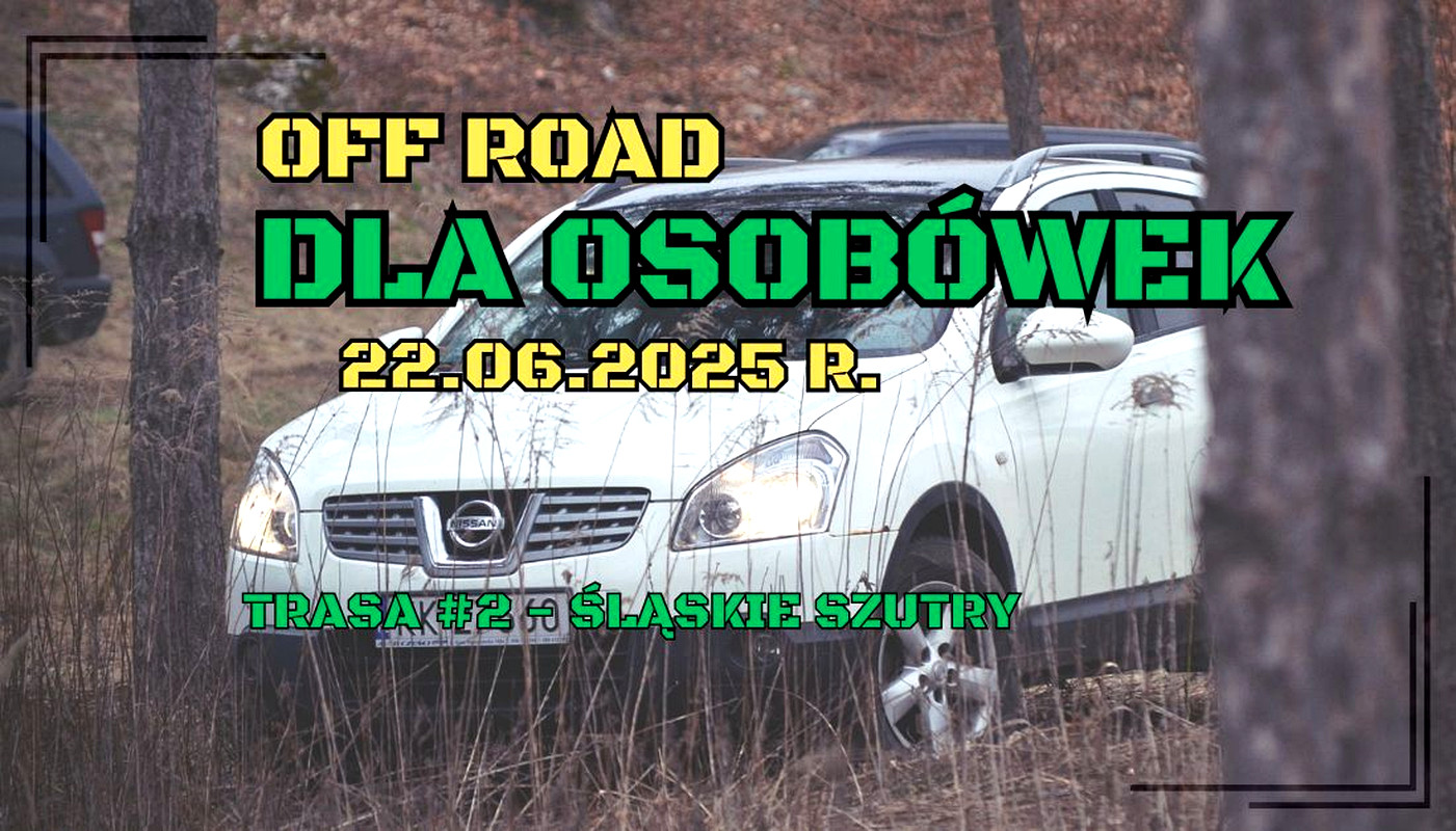 22.06.2025 Off Road Dla Osobówek - Śląskie Szutry