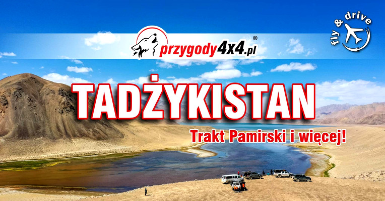 Tadżykistan - Trakt Pamirski i więcej!
