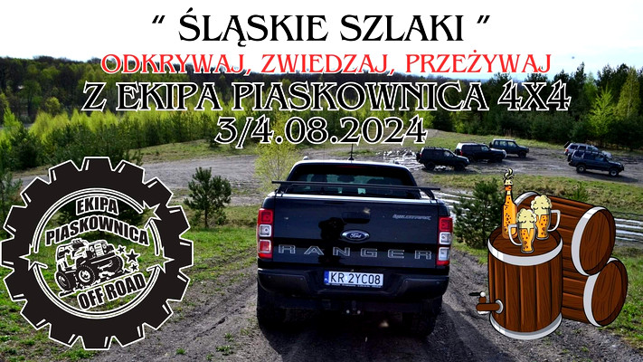 "ŚLĄSKIE SZLAKI" z Ekipa Piaskownica 4x4 - 03/04.08.2024