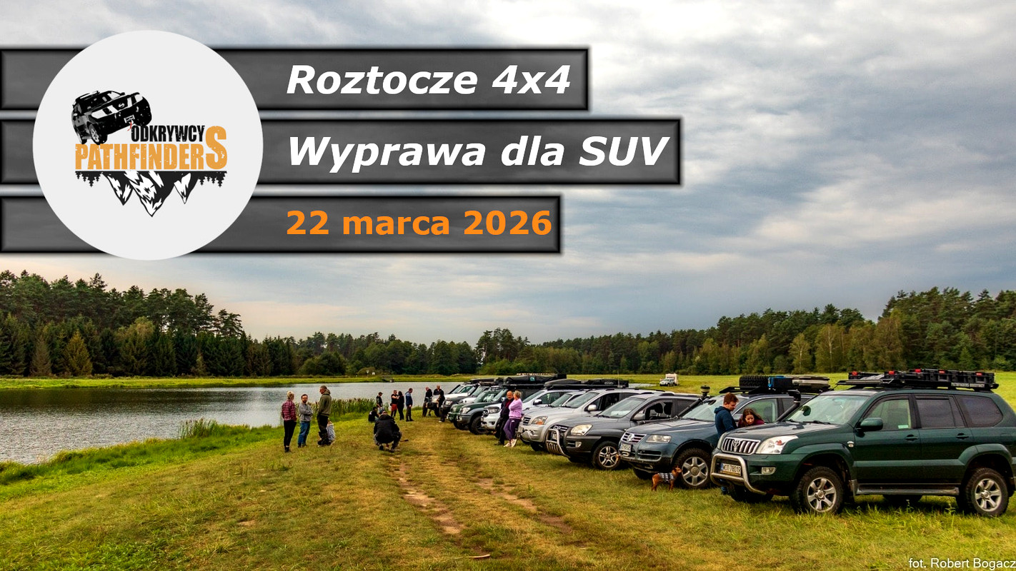 Roztocze 4x4 - Wyprawa Dla Suv