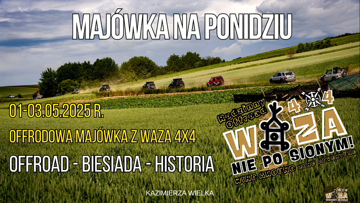 MAJÓWKA 2025 Z WAZA 4x4 PONIDZIE I OKOLICE