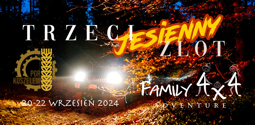 Trzeci JESIENNY ZLOT    𝔽𝔸𝕄𝕀𝕃𝕐𝟜𝕏𝟜
