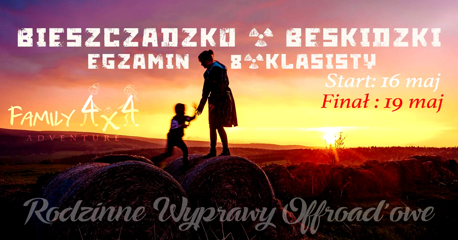 Family4x4 Pl - Bieszczadzko-Beskidzki Egzamin 8-Klasisty W Terenie Czy