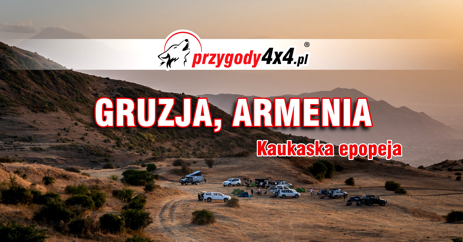 Gruzja, Armenia - Kaukaska Epopeja