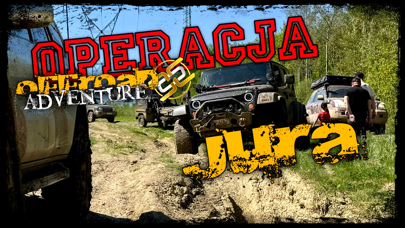 Operacja Jura - Weekendowa Przygoda