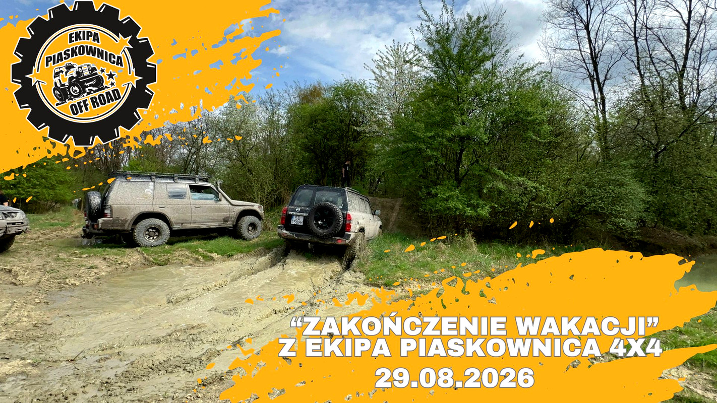 "Zakończenie Wakacji" Z Ekipa Piaskownica 4x4 - 29.08.2026