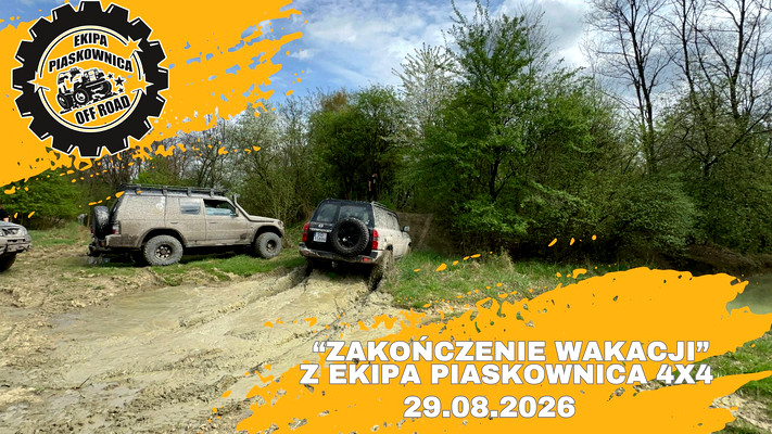 "ZAKOŃCZENIE WAKACJI" z Ekipa Piaskownica 4x4 - 29.08.2026