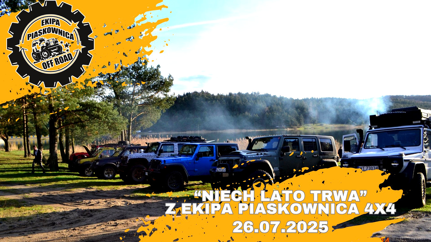 "Niech Lato Trwa" Z Ekipa Piaskownica 4x4 - 26.07.2025