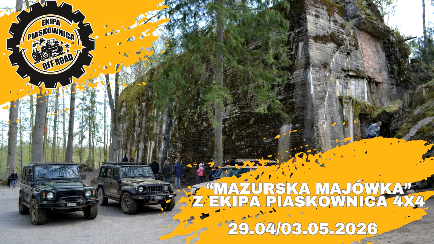 "Mazurska Majówka" Z Ekipa Piaskownica 4x4 29.04-03.05.2026