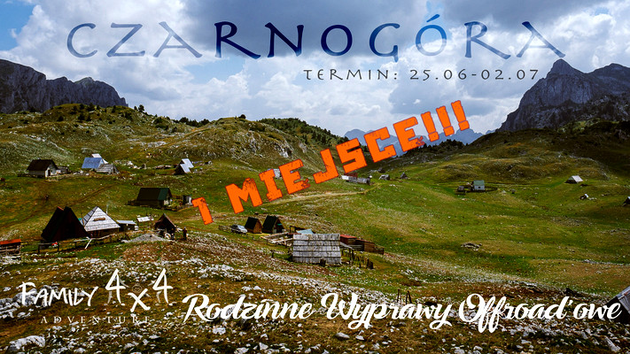 Czarnogóra  - Rodzinne Wyprawy Offroadowe