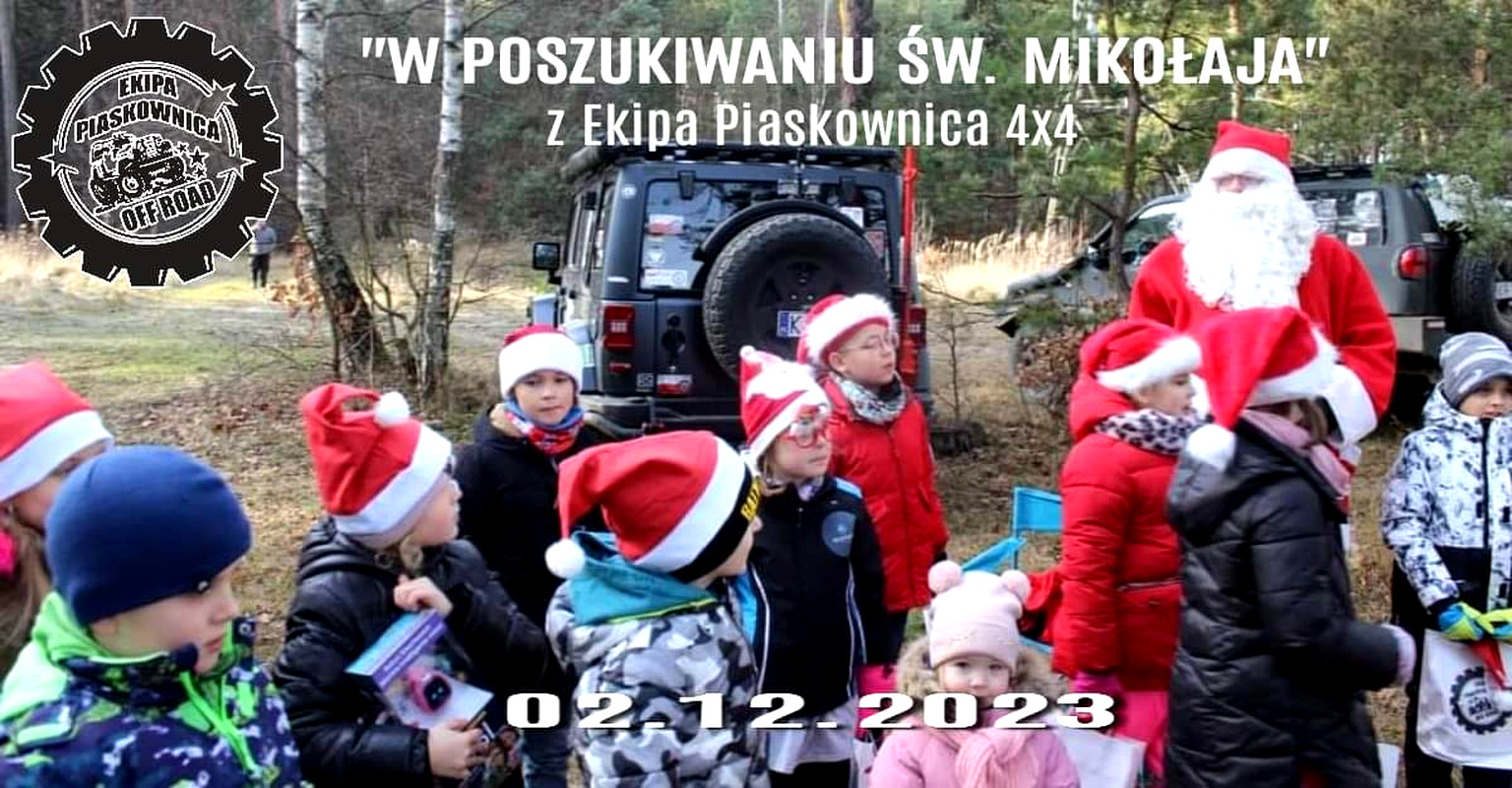 "W Poszukiwaniu Św. Mikołaja" Z Ekipa Piaskownica 4x4 - 02.12.2023