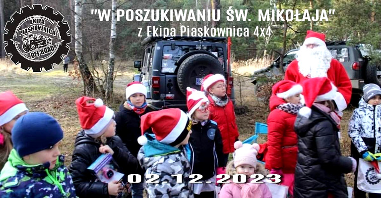"W POSZUKIWANIU ŚW. MIKOŁAJA" z Ekipa Piaskownica 4x4 - 02.12.2023