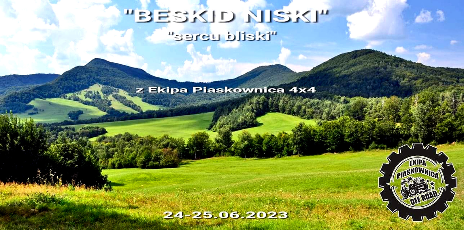 "Beskid Niski" "Sercu Bliski" Z Ekipa Piaskownica 4x4  - 24-25.06.2023