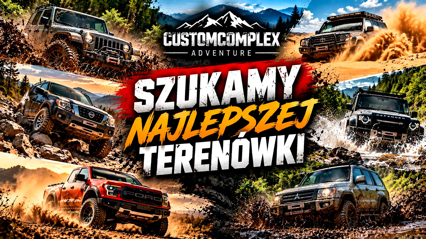 Szukamy Najlepszej Terenówki | Customcomplex Adventure