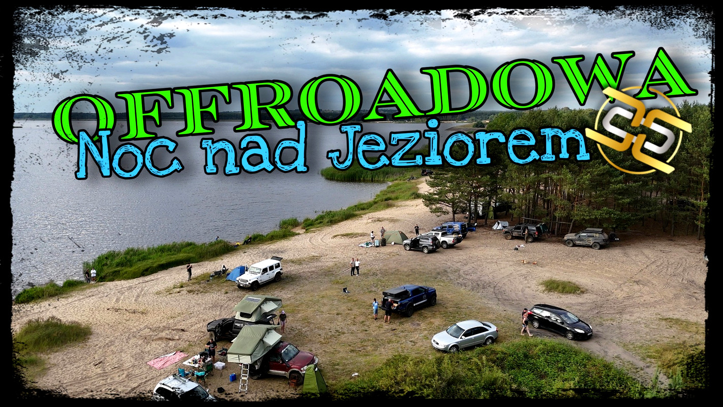 Offroadowa Noc Nad Jeziorem