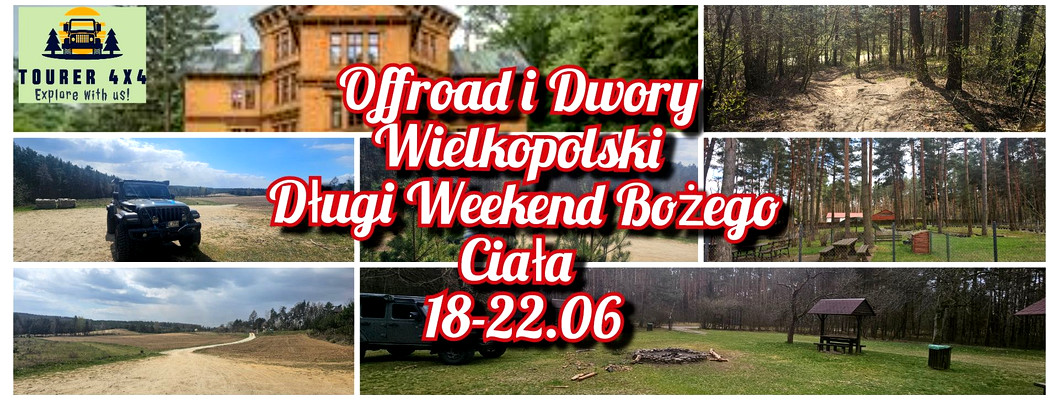 Offroad i Dwory Wielkopolski – Długi Weekend Bożego Ciała