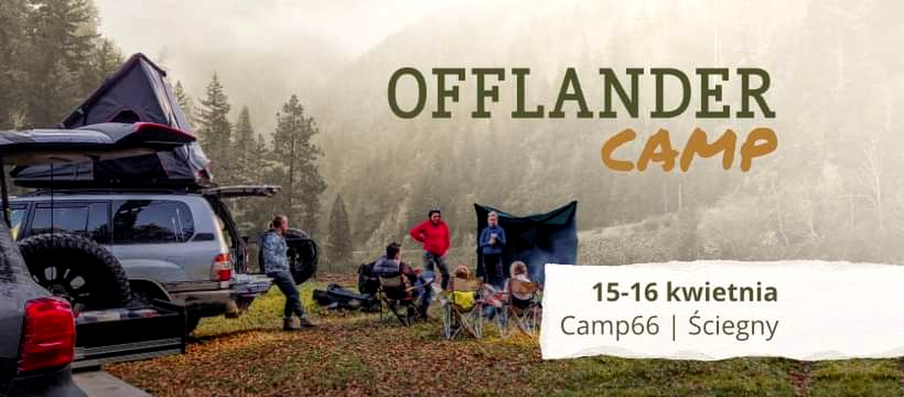 Offlander Camp 2023  15-16 Kwietnia 2023