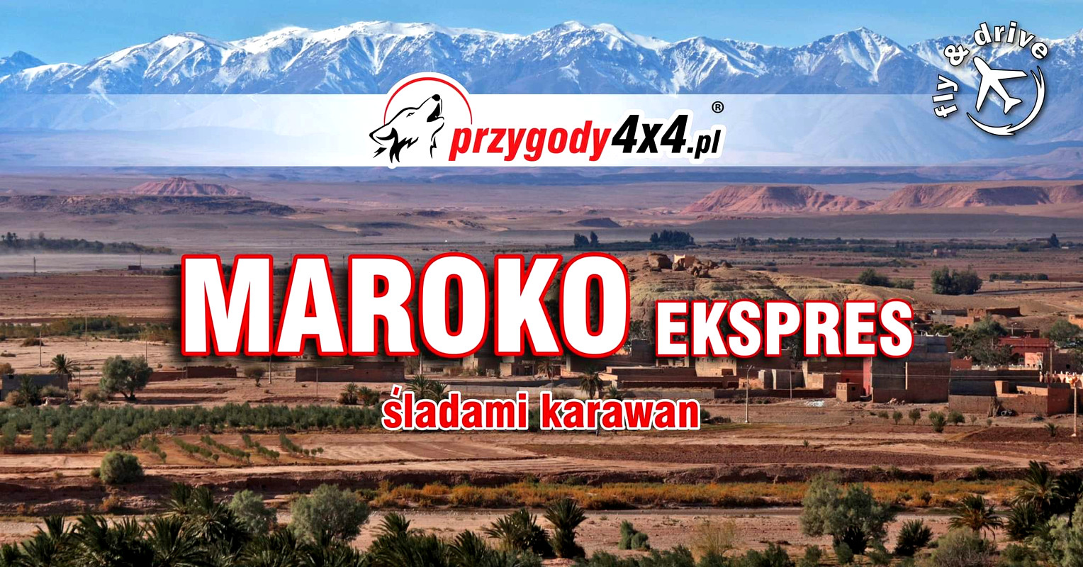 Maroko Ekspres - Śladami Karawan