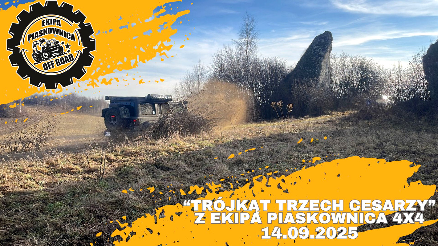 "Trókąt Trzech Cesarzy" Z Ekipa Piaskownica 4x4  - 14.09.2025
