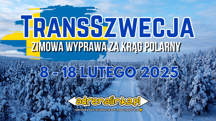 TransSzwecja- Zimowa wyprawa za Krąg Polarny / 8 - 18 lutego 2025 /