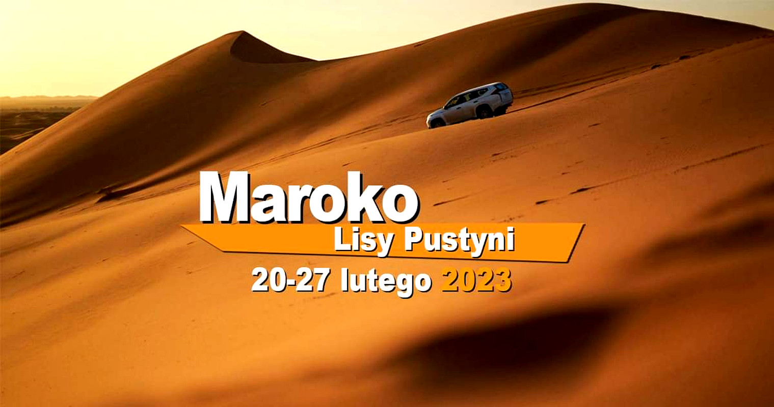Wyprawa Maroko 4x4 - Lisy Pustyni