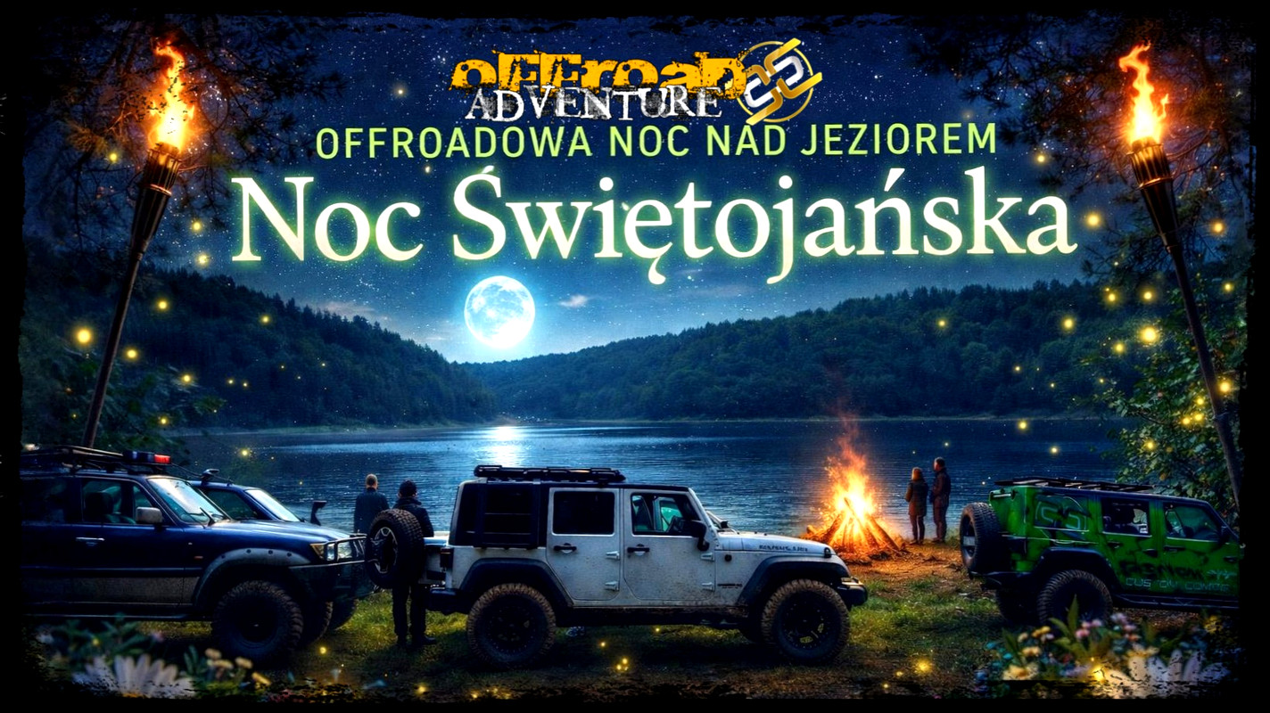 Noc Świętojańska - Offroadowa Noc Nad Jeziorem