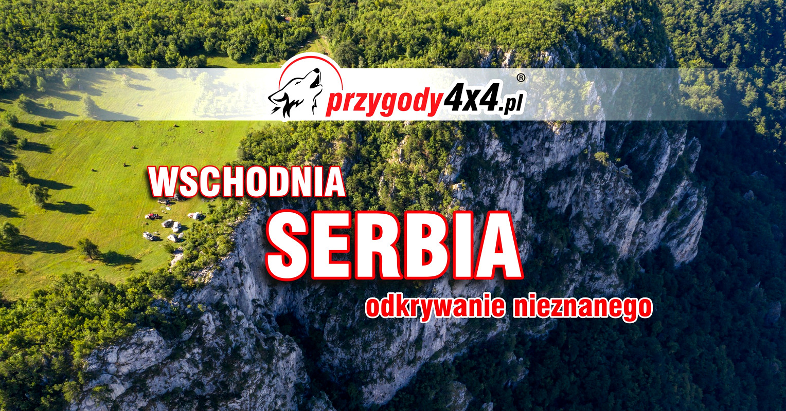 Serbia Wschodnia - Odkrywanie Nieznanego
